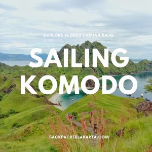 Sailing Komodo Part 12 Backpacker Jakarta