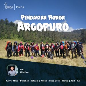Podcast BPJ Eps #15 – Pendakian Horor Argopuro