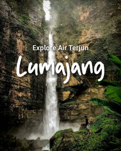 Explore Air Terjun Lumajang Bersama Backpacker Jakarta Part #2